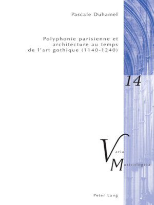 cover image of Polyphonie parisienne et architecture au temps de l'art gothique (1140–1240)